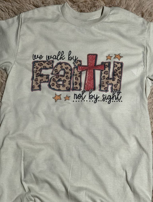 "Walk by Faith not by sight" Sand Tee